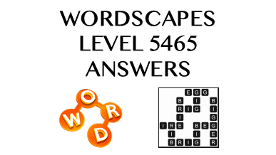 Wordscapes Level 5465 Answers