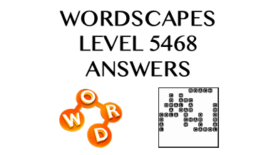 Wordscapes Level 5468 Answers