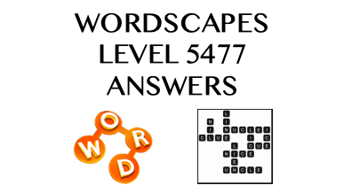 Wordscapes Level 5477 Answers