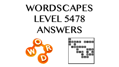 Wordscapes Level 5478 Answers