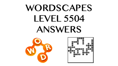 Wordscapes Level 5504 Answers