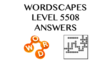 Wordscapes Level 5508 Answers