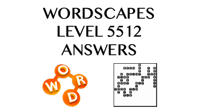 Wordscapes Level 5512 Answers