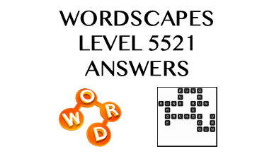 Wordscapes Level 5521 Answers
