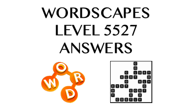 Wordscapes Level 5527 Answers