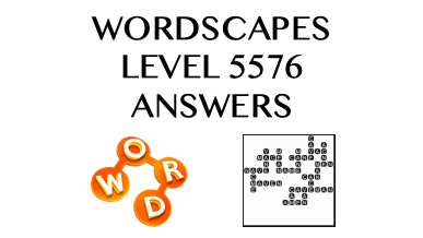 Wordscapes Level 5576 Answers