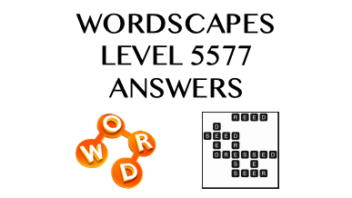 Wordscapes Level 5577 Answers