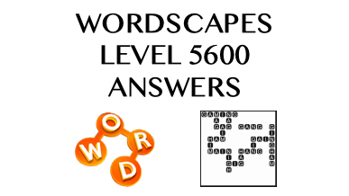 Wordscapes Level 5600 Answers