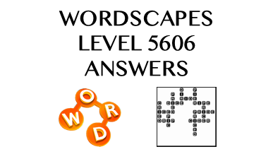 Wordscapes Level 5606 Answers