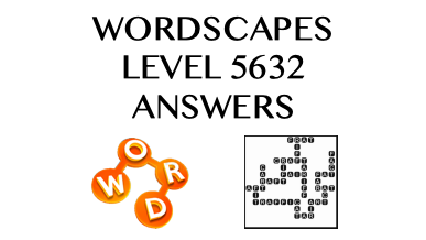 Wordscapes Level 5632 Answers