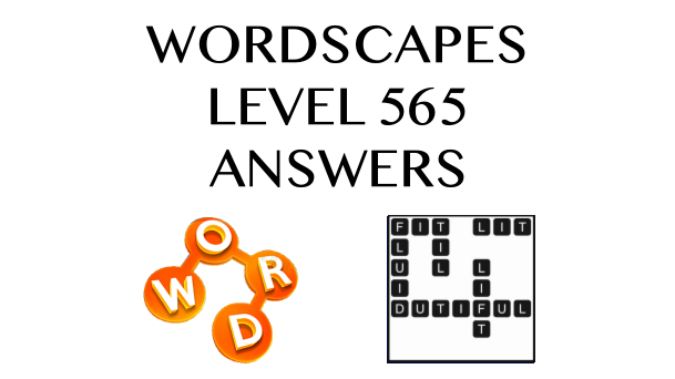 Wordscapes Level 565 Answers