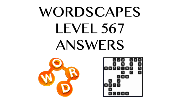 Wordscapes Level 567 Answers