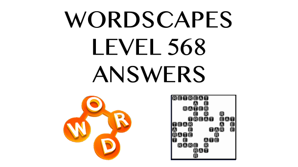 Wordscapes Level 568 Answers