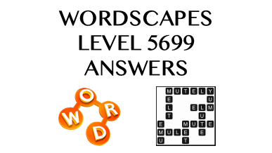 Wordscapes Level 5699 Answers