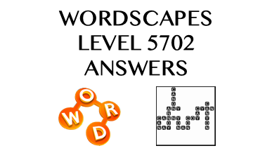 Wordscapes Level 5702 Answers