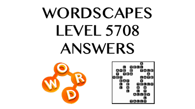 Wordscapes Level 5708 Answers