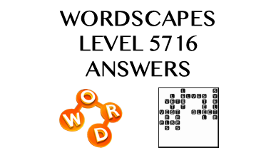Wordscapes Level 5716 Answers