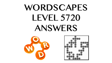 Wordscapes Level 5720 Answers