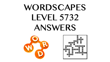 Wordscapes Level 5732 Answers