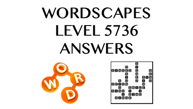 Wordscapes Level 5736 Answers