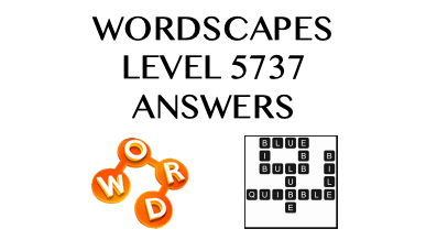 Wordscapes Level 5737 Answers