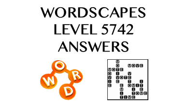 Wordscapes Level 5742 Answers