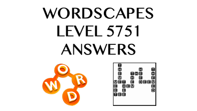 Wordscapes Level 5751 Answers