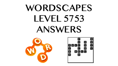 Wordscapes Level 5753 Answers