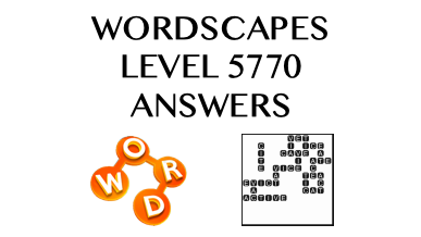 Wordscapes Level 5770 Answers