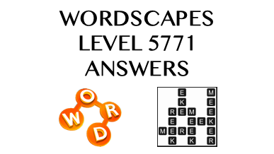 Wordscapes Level 5771 Answers