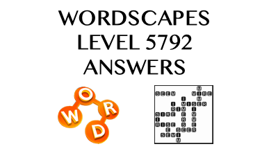 Wordscapes Level 5792 Answers