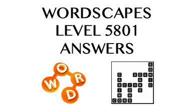 Wordscapes Level 5801 Answers