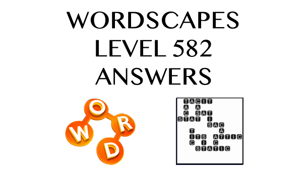 Wordscapes Level 582 Answers