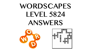 Wordscapes Level 5824 Answers