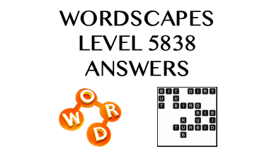 Wordscapes Level 5838 Answers