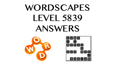 Wordscapes Level 5839 Answers