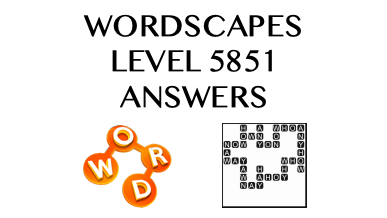 Wordscapes Level 5851 Answers