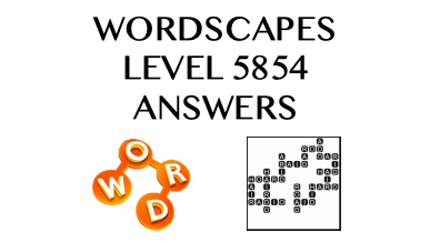 Wordscapes Level 5854 Answers