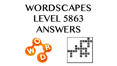 Wordscapes Level 5863 Answers