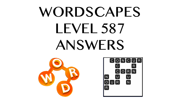 Wordscapes Level 587 Answers