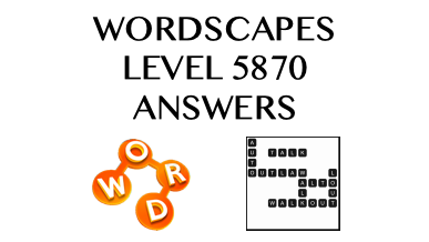 Wordscapes Level 5870 Answers