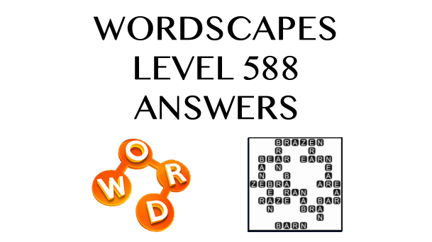 Wordscapes Level 588 Answers