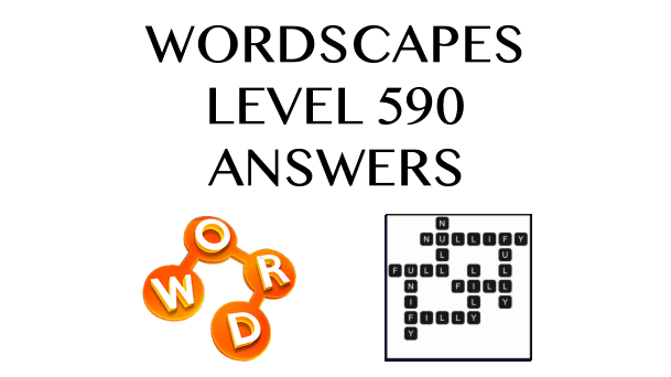 Wordscapes Level 590 Answers