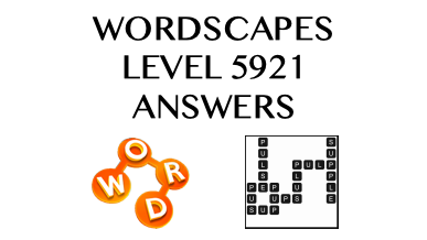 Wordscapes Level 5921 Answers