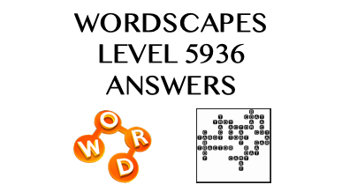 Wordscapes Level 5936 Answers