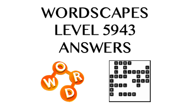 Wordscapes Level 5943 Answers