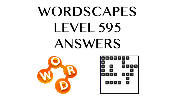 Wordscapes Level 595 Answers