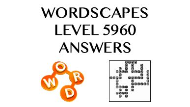 Wordscapes Level 5960 Answers