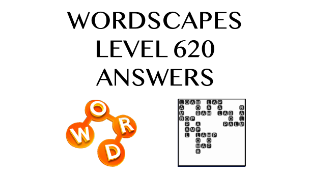 Wordscapes Level 620 Answers