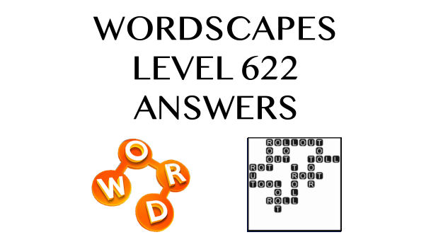 Wordscapes Level 622 Answers